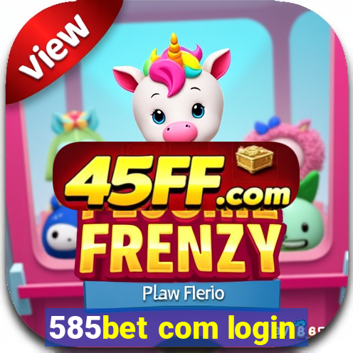 585bet com login